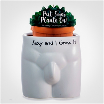 "Sexy and I Grow It" Cheeky Plant Pot