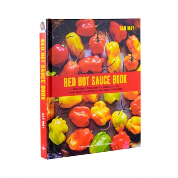 Red Hot Sauce Book - 100 Seriously Spicy Recipes