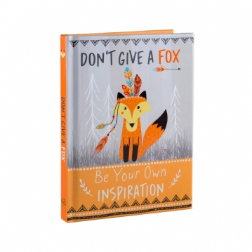 Don't Give a Fox - Be Your Own Inspiration