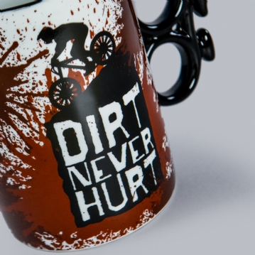Dirt Never Hurt - Bike Mug