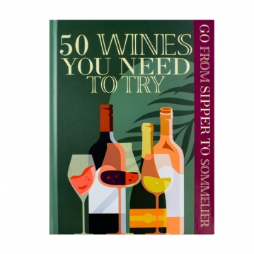 From Sipper to Sommelier Book: 50 Wines to Try 