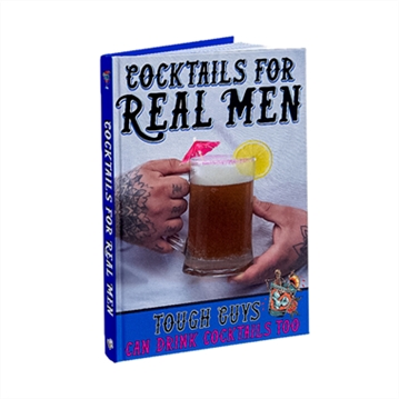 Cocktails for Real Men Book
