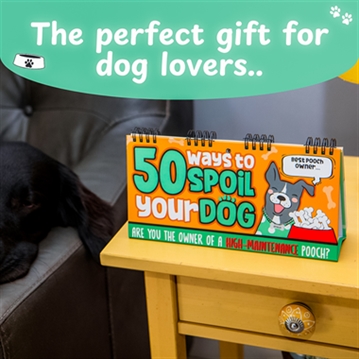 50 Ways to Spoil Your Dog Flip Book
