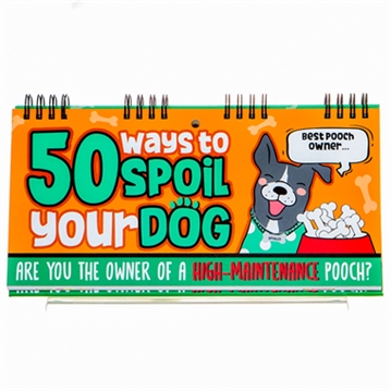 50 Ways to Spoil Your Dog Flip Book