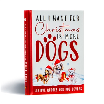 All I Want for Christmas is More Dogs
