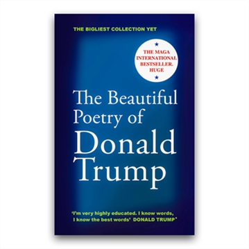The Beautiful Poetry of Donald Trump