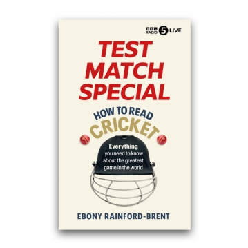Test Match Special: How to Read Cricket