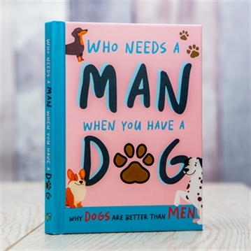 Why Dogs Are Better Than Men Book