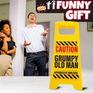 Grumpy Old Man Desk Warning Sign