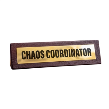 Chaos Coordinator Wooden Desk Sign