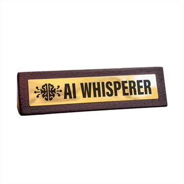 AI Whisperer Wooden Desk Sign