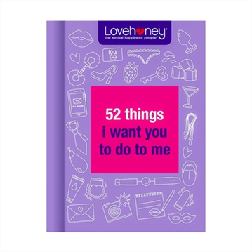 Lovehoney 52 Things I Want You To Do To Me Book