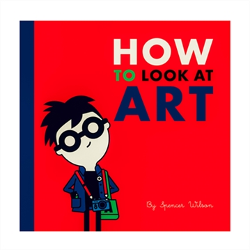 How To Look At Art Book