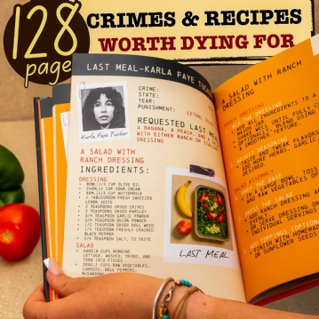 Death Row Cookbook - Famous Last Meal Recipes