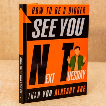 How to be a Bigger See You Next Tuesday than you Already are Book