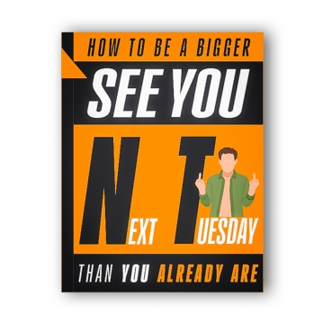 How to be a Bigger See You Next Tuesday than you Already are Book