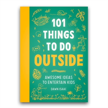 101 Things for Kids to do Outside Book