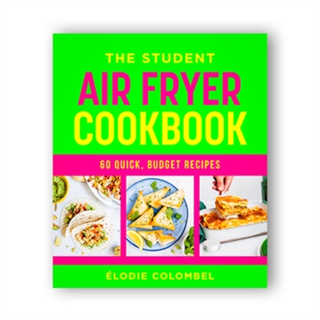 Student Air Fryer Cookbook
