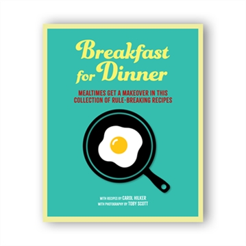 Breakfast for Dinner Cookbook