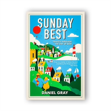 Sunday Best Book - Travels Through the Day of Rest