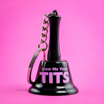 Show Me Your Tits Bell