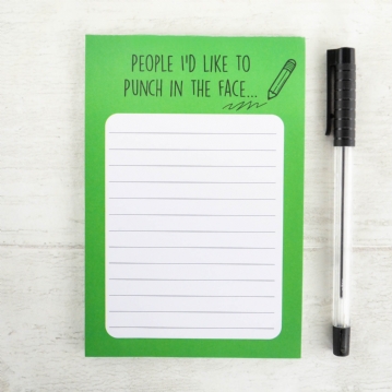 People I'd Like To Punch Memo Pad