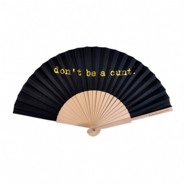 Don't Be a Cunt Hand Fan