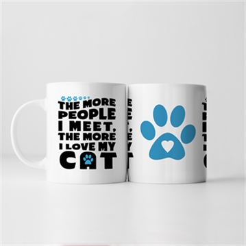 The More People I Meet, The More I Love My Cat Mug