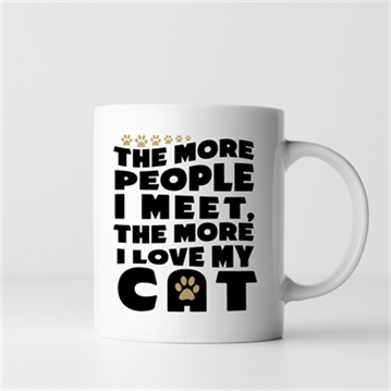 The More People I Meet, The More I Love My Cat Mug