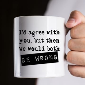 both be wrong funny coffee mug