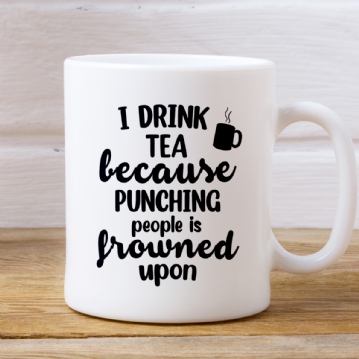 Punching People is Frowned Upon Funny Mugs