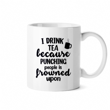 Punching People is Frowned Upon Funny Mugs