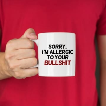 Sorry, I'm Allergic To Your Bull Mug