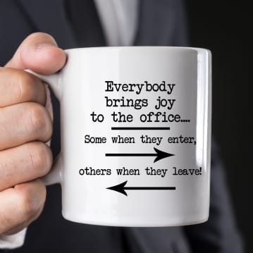 Everyone Brings Joy To The Office Mug