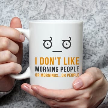 I Don't Like Morning People Mug