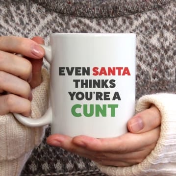 Even Santa Thinks You're A See You Next Tuesday Mug