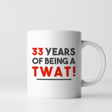 Personalised Number of Years Being a T Word Mug