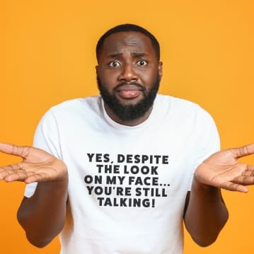 You're Still Talking Men and Women's T-Shirts