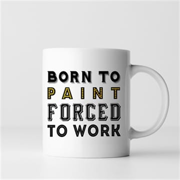 Personalised Born To.... Forced To Work Mug