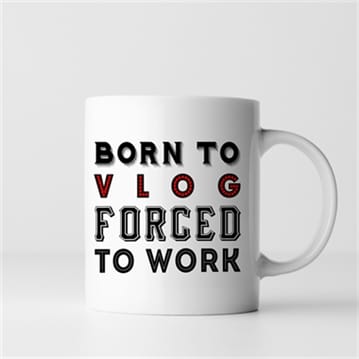 Personalised Born To.... Forced To Work Mug
