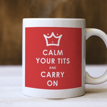 Funny Keep Calm and Carry On Mug 