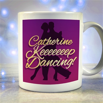 Personalised Keep Dancing Mug