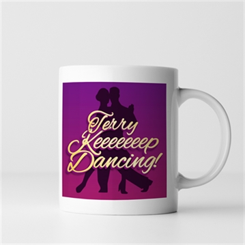 Personalised Keep Dancing Mug