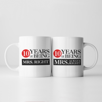 Set of Two 10 Years of Being Right Mr and Mrs Mugs