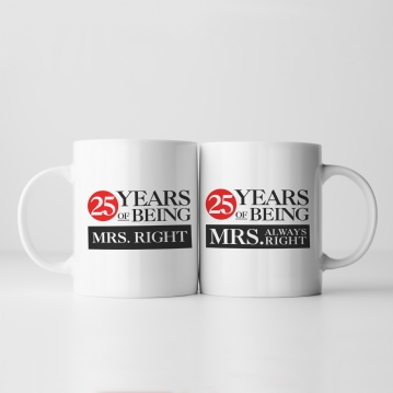 Set of Two 25 Years of Being Right Mr and Mrs Mugs