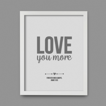 Personalised Love You More Print