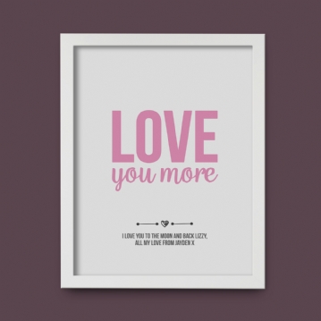 Personalised Love You More Print