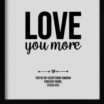 Personalised Love You More Print