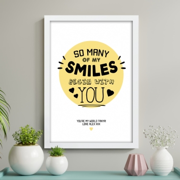 Personalised My Smiles Begin With You Print