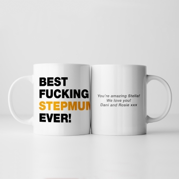 Personalised Best Fucking Mum/Stepmum Ever Mug
